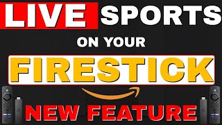 LIVE SPORTS on your FIRESTICK NEW FEATURE [upl. by Nosrej]