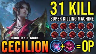 31 Kills Killing Machine Cecilion with New OP Build  Build Top 1 Global Cecilion  MLBB [upl. by Ramses]