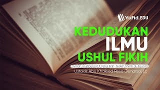 Ushul Fiqh Kedudukan Ilmu Ushul Fikih Syarah al Waraqat Seri 2  Ustadz Resa Gunarsa Lc [upl. by Scoles966]