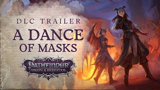 DLC Trailer A Dance of Masks  Pathfinder Wrath of the Righteous [upl. by Nylidnam]