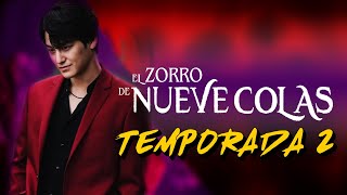 El Zorro De Las 9 Colas  Temporada 2  ¿Donde Ver y Cuando  Fecha De Estreno [upl. by Atokad]