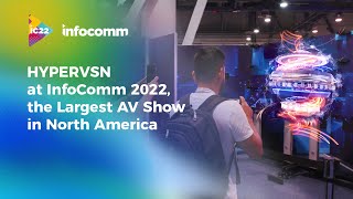 HYPERVSN at InfoComm 2022 Aftermovie [upl. by Yssirhc]