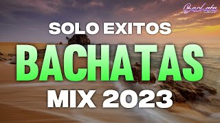 BACHATA 2023 🌴 MIX LO MAS NUEVO 2023 🌴 MIX DE BACHATA 2023 The Most Recent Bachata Mixes [upl. by Anastice486]