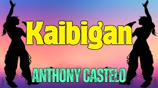 Kaibigan  Anthony Castelo  Karaoke ♫ [upl. by Obola804]