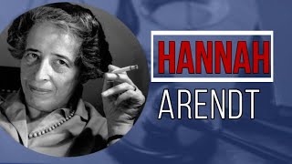 Hannah Arendt  Filosofía y Política [upl. by Gnouh]