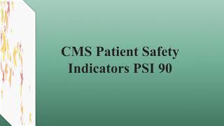 CMS Patient Safety Indicators PSI 90 [upl. by Huberman]