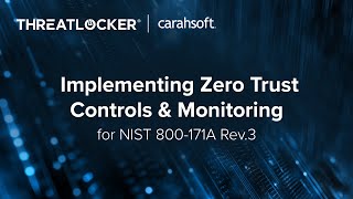 Implementing Zero Trust Controls and Monitoring for NIST 800 171A Rev3 [upl. by Chiquia]