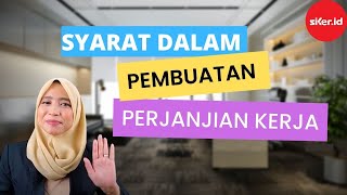 Syarat dalam Pembuatan Perjanjian Kerja [upl. by Leinad]