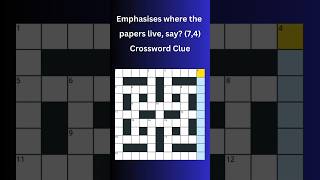 Emphasises where the papers live say 74 Crossword Clue crossword crosswordpuzzles [upl. by Massey217]