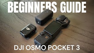 DJI Osmo Pocket 3 Beginners Guide and Tutorial [upl. by Htebaile]