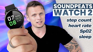 SoundPEATS WATCH 2 SmartWatch IP68 Things To Know  Accuracy Fitness and Review [upl. by Gearalt]