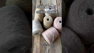 Stock Filati misto alpaca per Ferri Uncinetto e Macchine da maglieria [upl. by Munafo622]