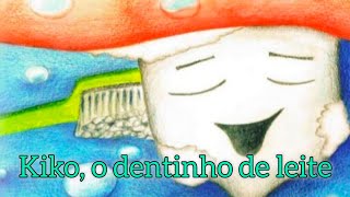 Kiko o dentinho de leite [upl. by Nappie]