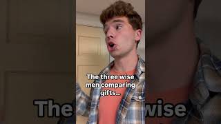 The three wise men bring gifts wisemen Bible Jesus christiancomedy [upl. by Athiste]