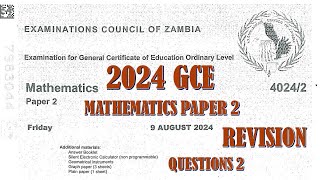 2024 GCE MATHEMATICS PAPER 2 QUESTION 2 [upl. by Sinnek]