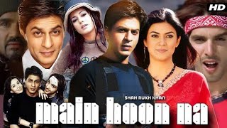 Main Hoon Na Full Movie Shah Rukh Khan Sushmita Sen Zayed Khan Review amp Facts [upl. by Rehpotsirhcnhoj]