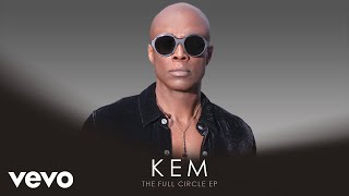 Kem  The Best Is Yet To Come Audio [upl. by Ashly]