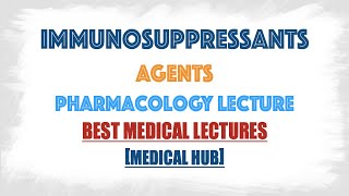 Immunosuppressants Agents  Pharmacology Drugs Series [upl. by Nattie]