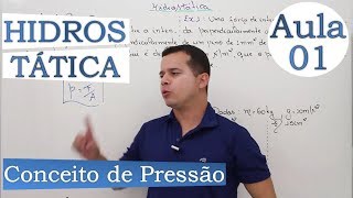 Hidrostática Conceito de Pressão  Aula 01 [upl. by Eba]