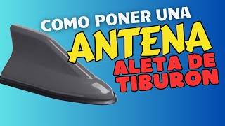 Cómo poner una antena aleta de tiburón al auto [upl. by Nilauqcaj746]