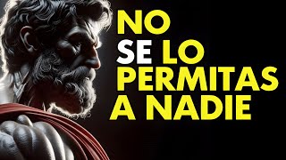 10 COMPORTAMIENTOS QUE NO DEBES AGUANTAR DE NADIE  ESTOICISMO [upl. by Iblok258]