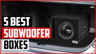 Top 5 Best Subwoofer Boxes for Deep Bass Reviews 2023 [upl. by Norraa]