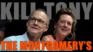 KILL TONY 564  THE MONTGOMERYS [upl. by Enneite42]