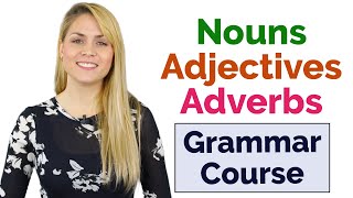 Nouns Adjectives Adverbs  Parts of Speech  Learn Basic English Grammar Course  15 Lessons [upl. by Elbag]