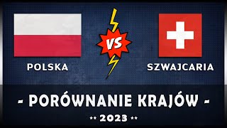 🇵🇱 POLSKA vs SZWAJCARIA 🇨🇭  Porównanie gospodarcze w ROKU 2023 Szwajcaria [upl. by Matuag]