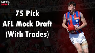 75 Pick AFL Mock Draft With Live Trades [upl. by Ladnek]