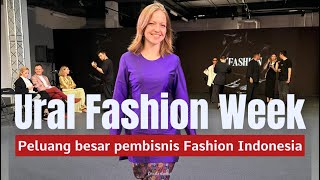 PELUANG BESAR PENGUSAHA FASHION INDONESIA DI RUSIA  FASHION WEEK DI RUSIA [upl. by Philomena]