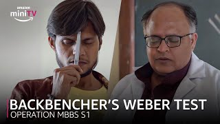 Backbenchers Weber Test  Operation MBBS  Amazon miniTV [upl. by Johnna]