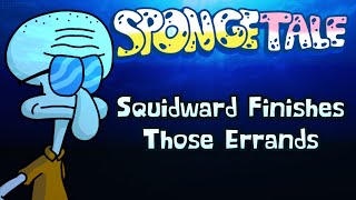 Squidward Finishes Those Errands My Take  Spongetale [upl. by Nnylear]