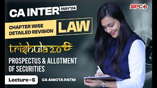 CA INTER LAW  REVISION FOR MAY 24  PROSPECTUS amp ALLOTMENT OF SECURITIES  BY CA ANKITA PATNI [upl. by Karlise]