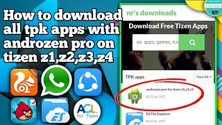 How to download all tpk app and androzen pro on tizen  install androzen pro on tizen [upl. by Pearce]