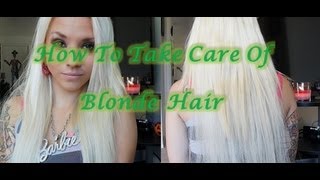 How To Take Care of Blonde Hair [upl. by Iramaj444]