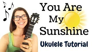 BEGINNING EASY Ukulele Tutorial  You Are My Sunshine [upl. by Llenor]