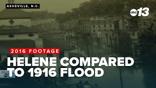 National Weather Service Helene event being compared to Asheville flood of 1916 2016 footage [upl. by Damicke]