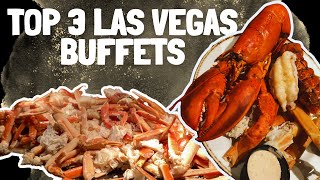 Top 3 BEST BUFFETS in Las Vegas [upl. by Sualk570]