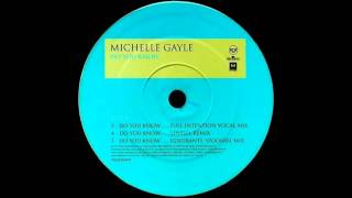 Michelle Gayle  Do You Know Full Intention Vocal Mix HQwav [upl. by Ja514]