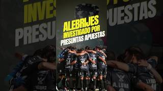 Alebrijes de la Liga de Expansión es investigado por presuntas apuestas [upl. by Illac]