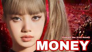 MONEY LISA Concert Ver Live Vocal [upl. by Alain35]