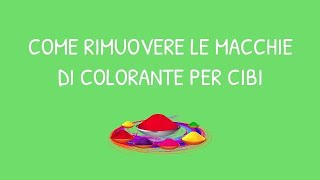 Come rimuovere le macchie di coloranti alimentari dai vestiti senzamacchia [upl. by Nuahsed]