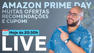 🔴 LIVE Amazon Prime Day  Conversando e Divulgando as Promoções [upl. by Crosley]