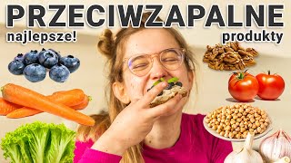 Jedzenie którym ZMNIEJSZYSZ stan zapalny Dieta przeciwzapalna [upl. by Preiser]