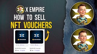 X EMPIRE  How to Sell NFT Vouchers muskempire xempireairdrop [upl. by Julietta315]