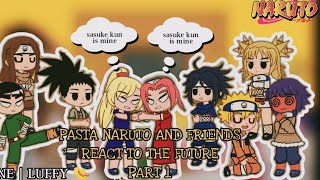 PAST NARUTO AND FRIENDS REACT TO THE FUTURE  PART 1  NARUTO 💛 [upl. by Sanderson]