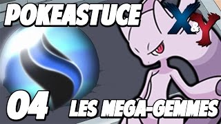 POKÉASTUCE 04  Pokémon XY  Localisation de toutes les MégaGemmes [upl. by Cargian84]