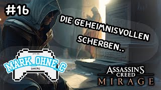 Assassins Creed Mirage  Lets Play  Folge 16 Die geheimnisvollen Scherben [upl. by Holtorf]