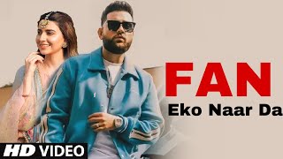 Fan eko naar da main Karan Aujla Official Video  Karan Aujla New Punjabi Song  New Punjai Songs [upl. by Winona]